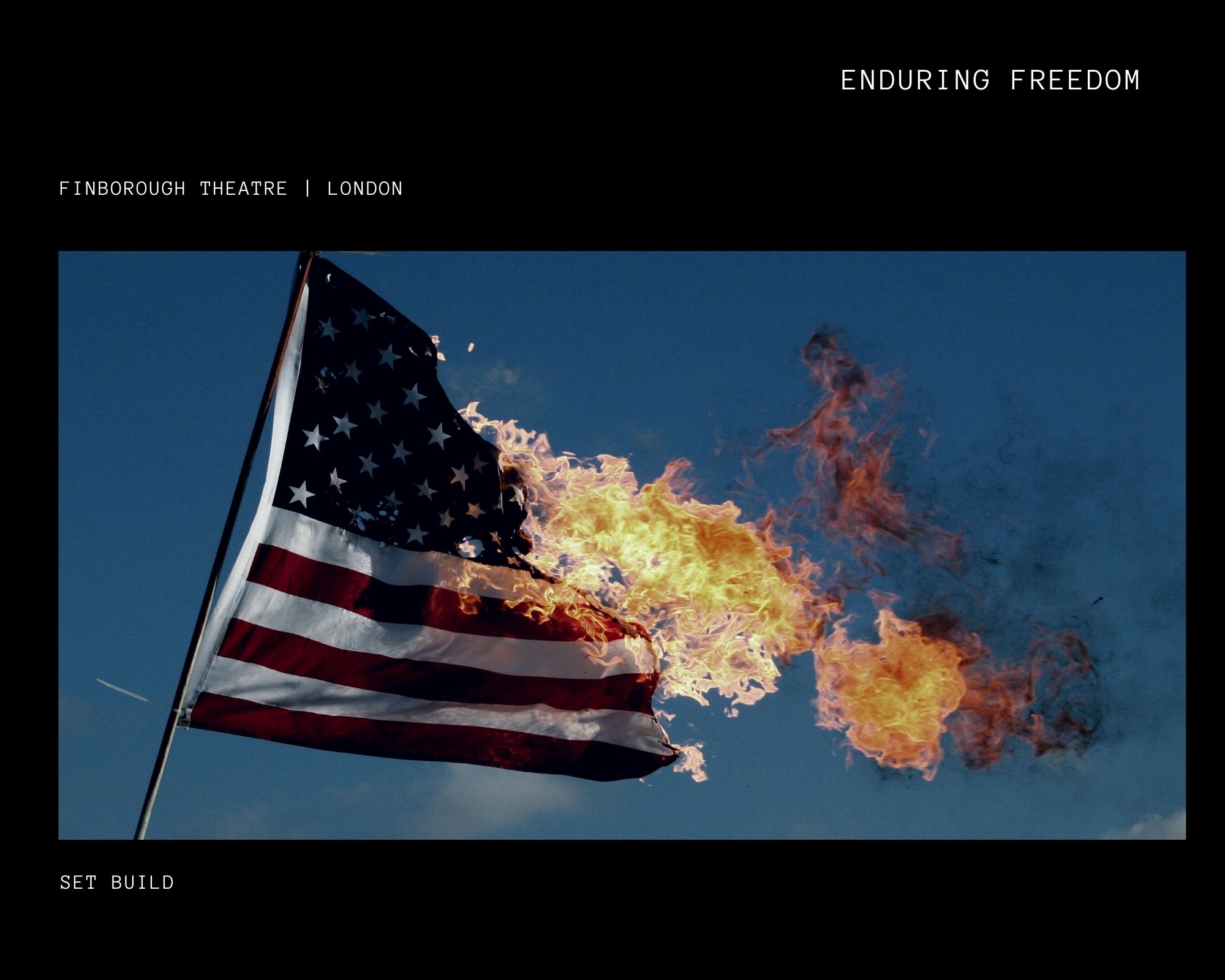 Enduring Freedom Theatre Show London